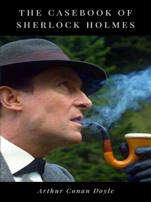 cover image of The Casebook of Sherlock Holmes